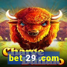 bet 29 .com